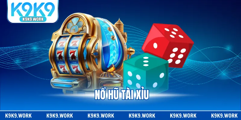 Nổ Hũ Tài Xỉu - Game Săn Hũ, Quay Thưởng Đỉnh Cao 2026